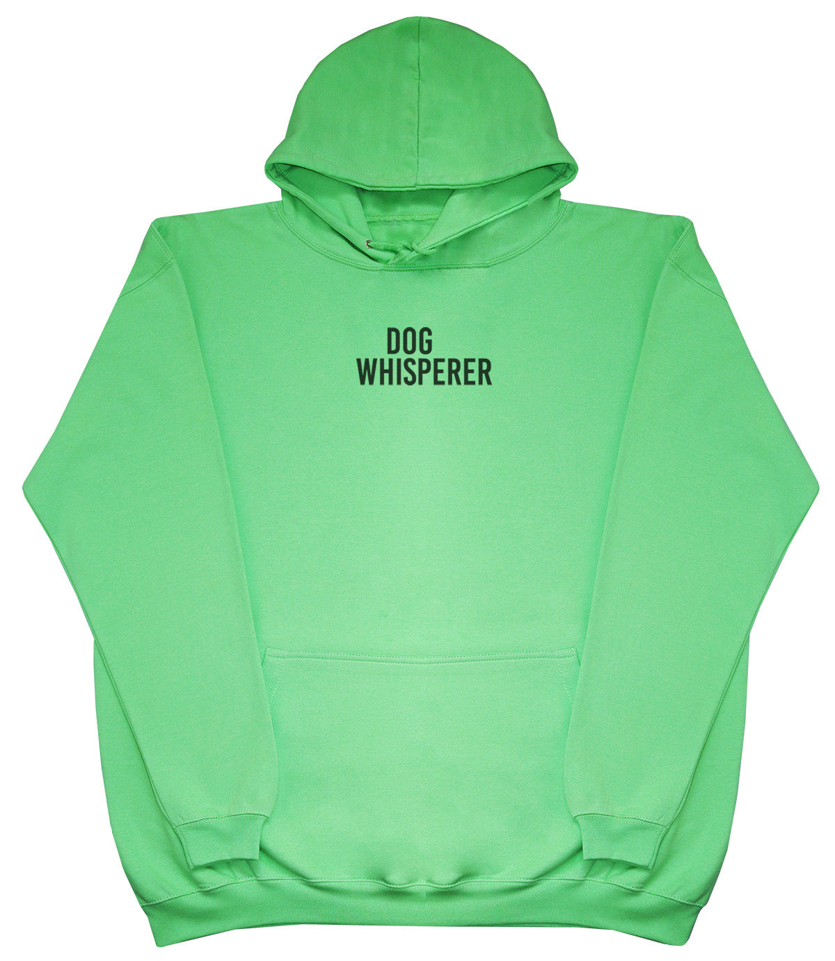 Dog Whisperer - Huge Oversized Comfy Original Hoody