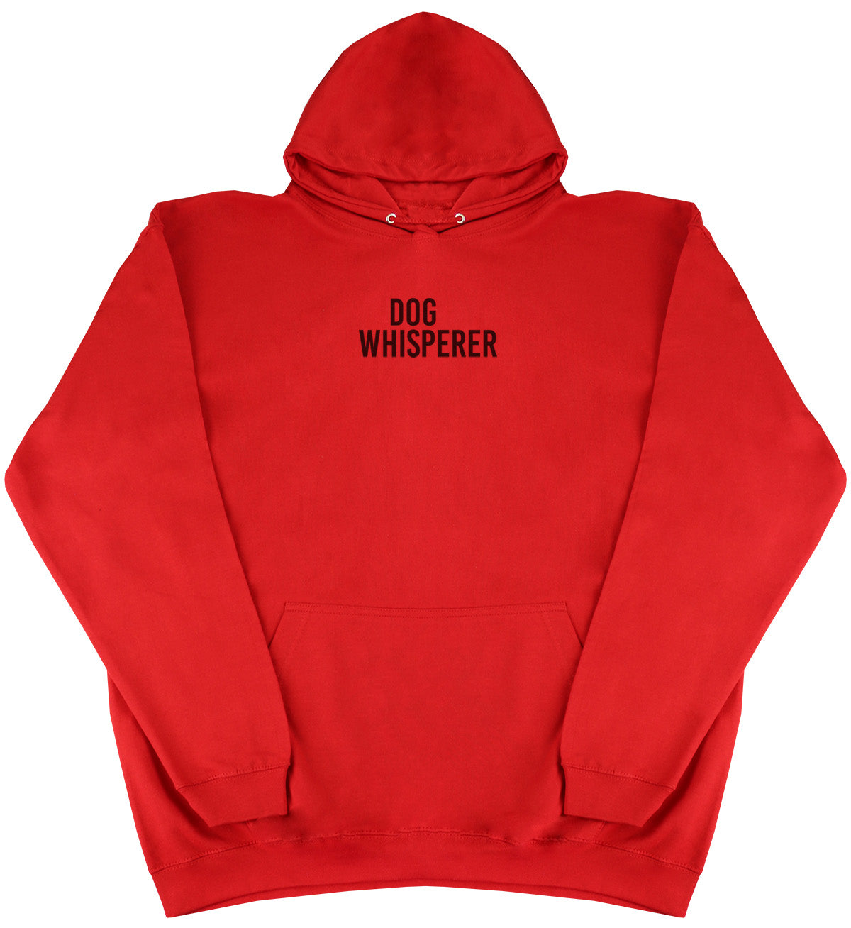 Dog Whisperer - Huge Oversized Comfy Original Hoody