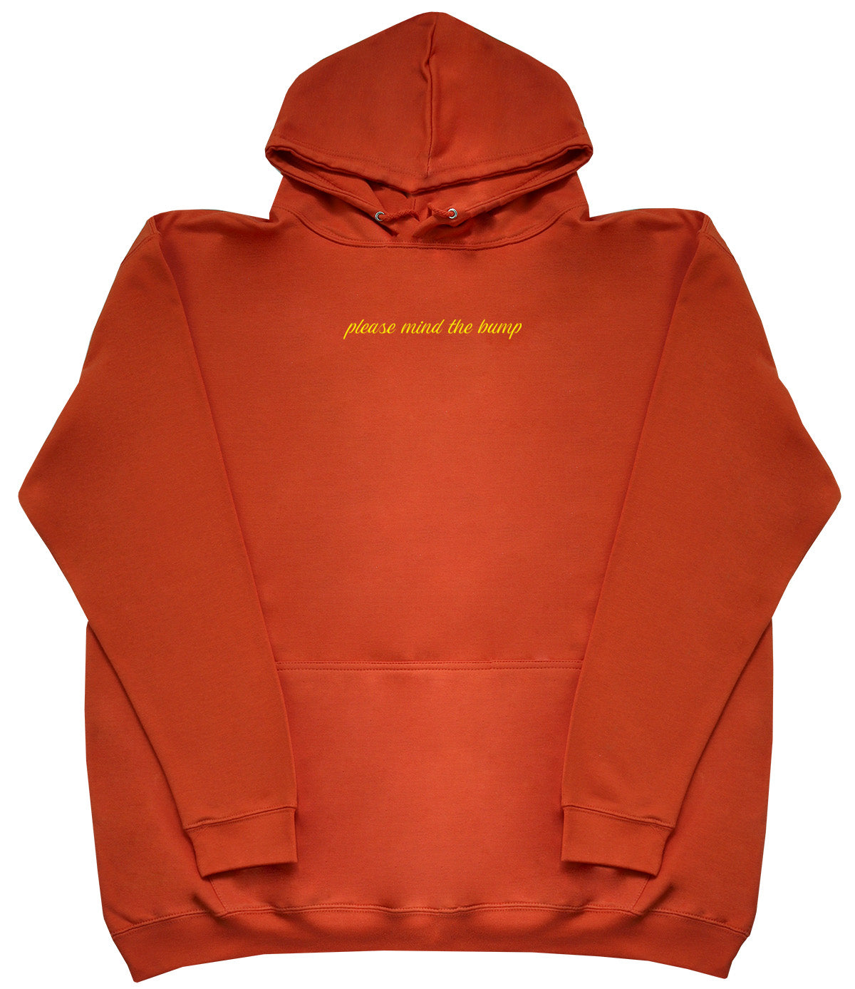 Please Mind The Bump - Huge Oversized Comfy Original Hoody