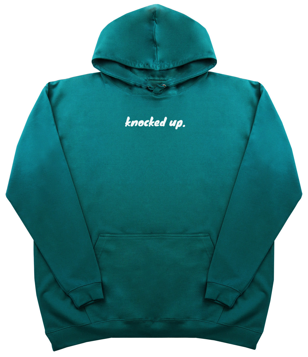 Knocked Up. - Huge Oversized Comfy Original Hoody