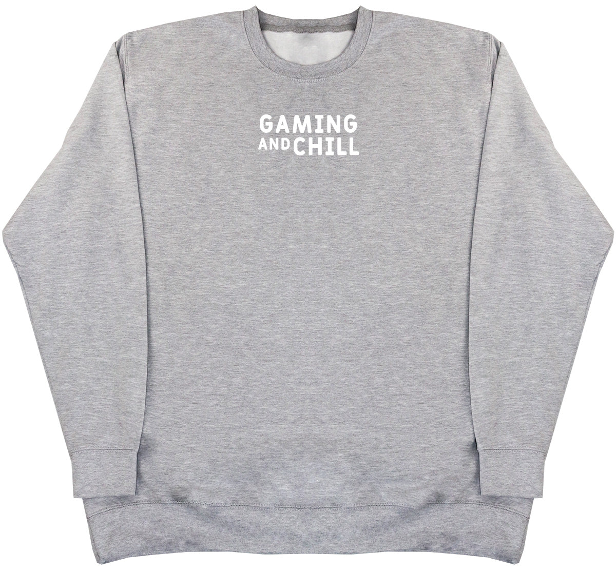 Gaming and Chill - Huge Oversized Comfy Original Sweater