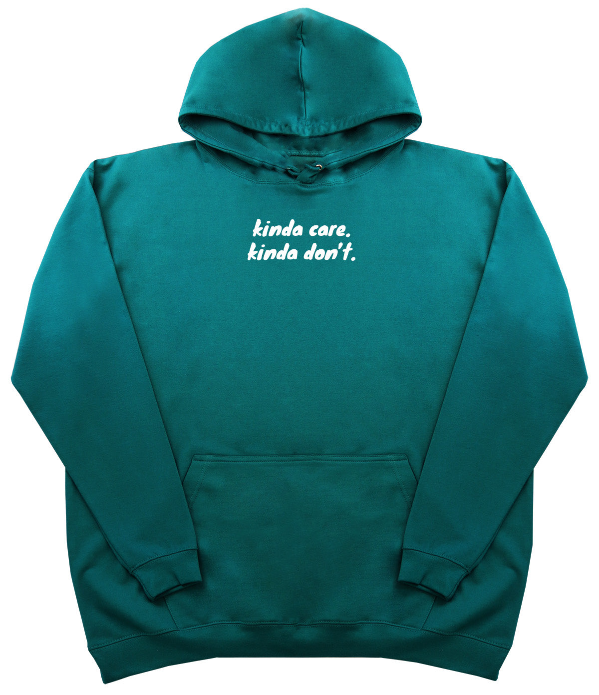 kinda care. kinda don't - Huge Oversized Comfy Original Hoody