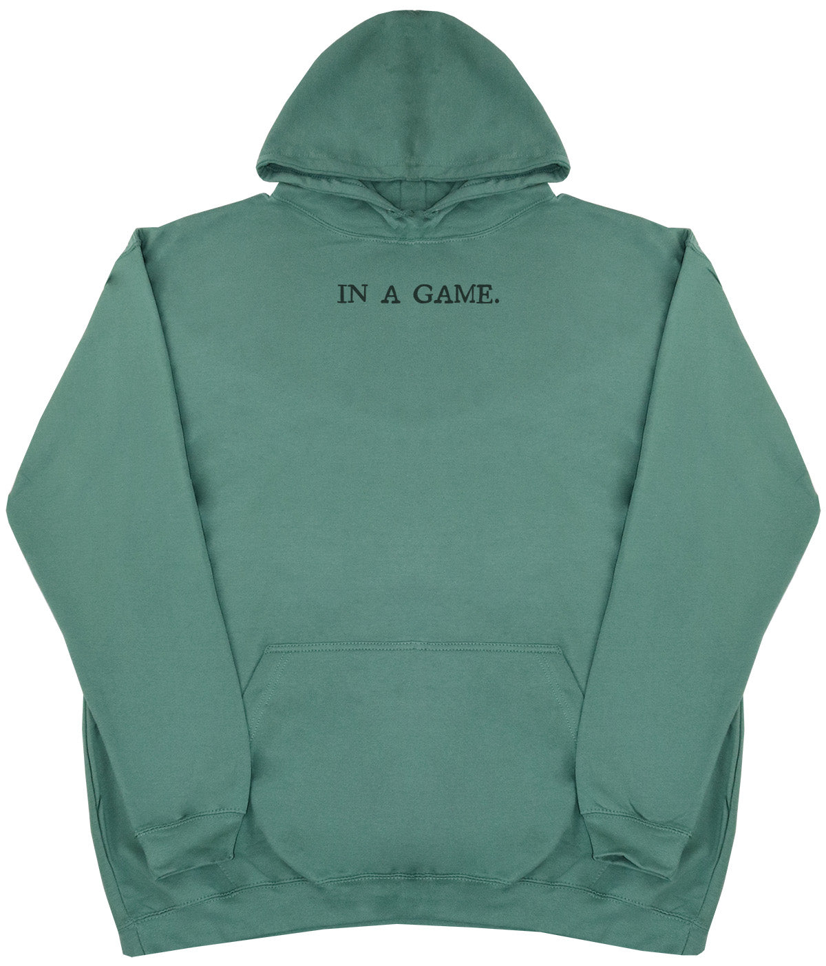 In A Game - New Style - Oversized Comfy Hoody