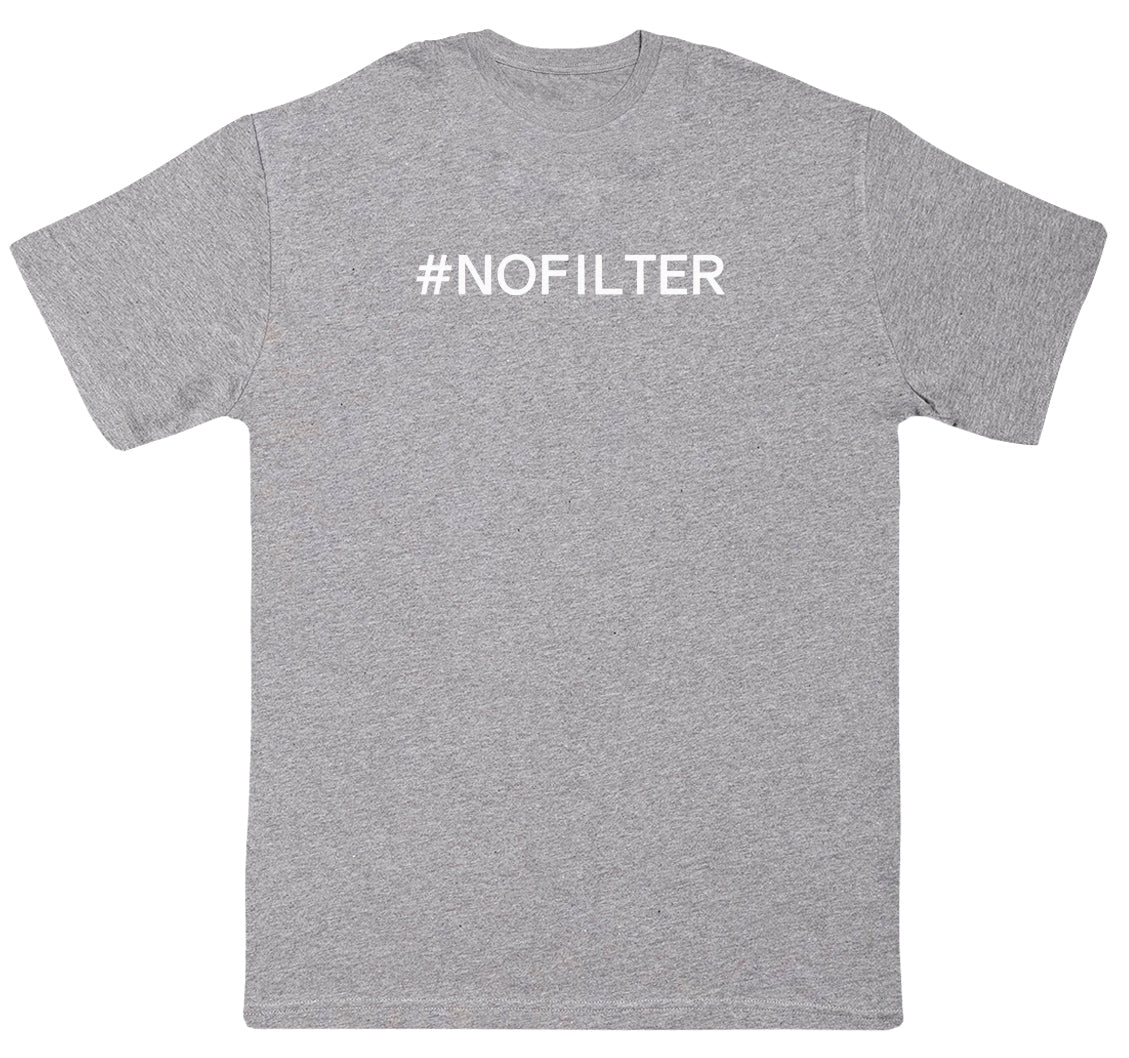 NOFILTER - Huge Oversized Comfy Original T-Shirt