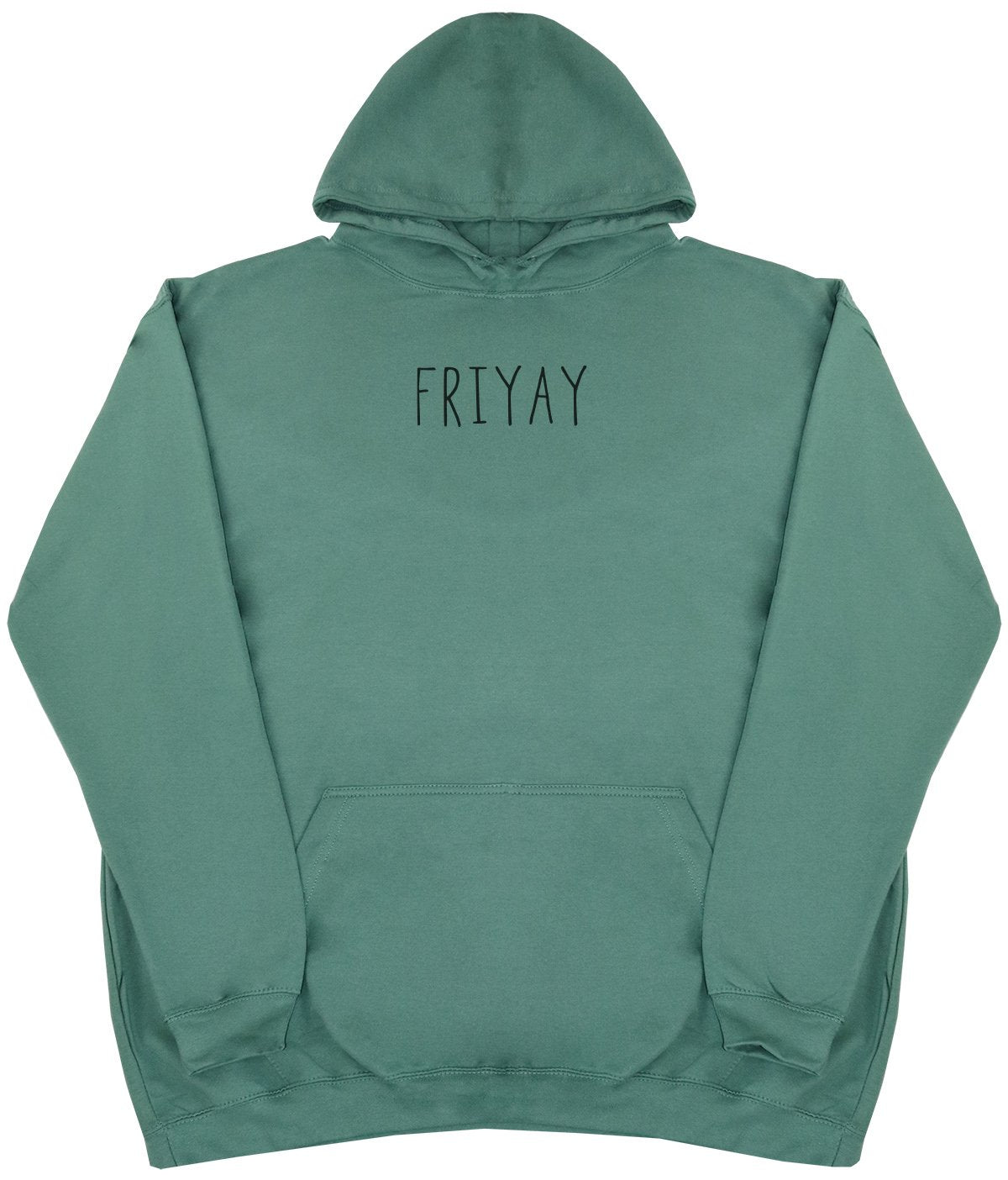 FRIYAY - New Style - Huge Size - Oversized Comfy Hoody