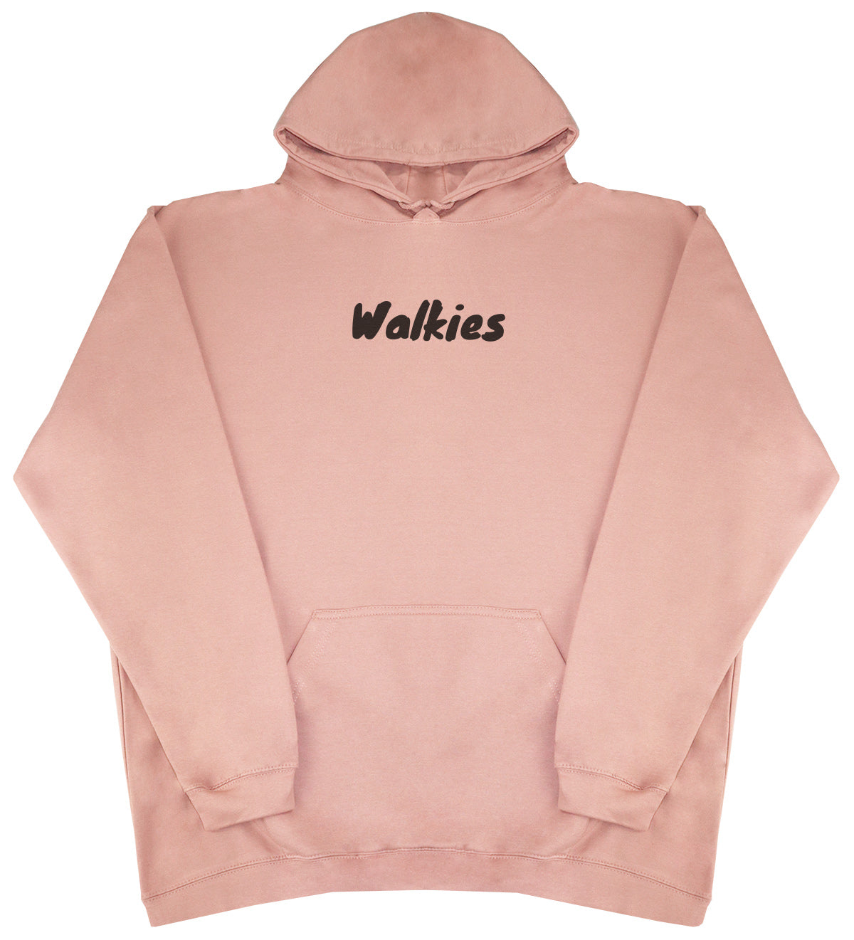 Walkies - Huge Oversized Comfy Original Hoody