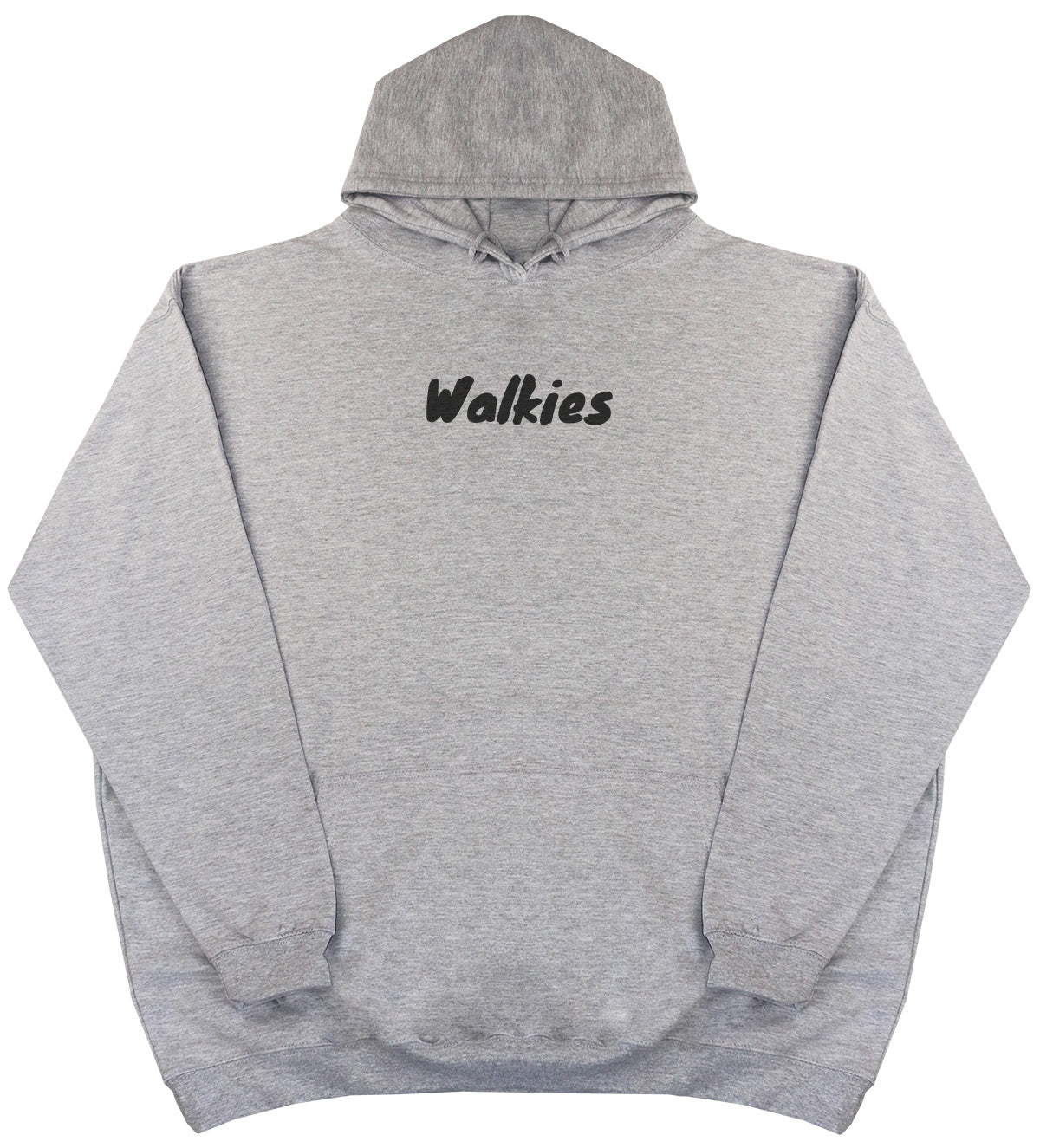 Walkies - Huge Oversized Comfy Original Hoody