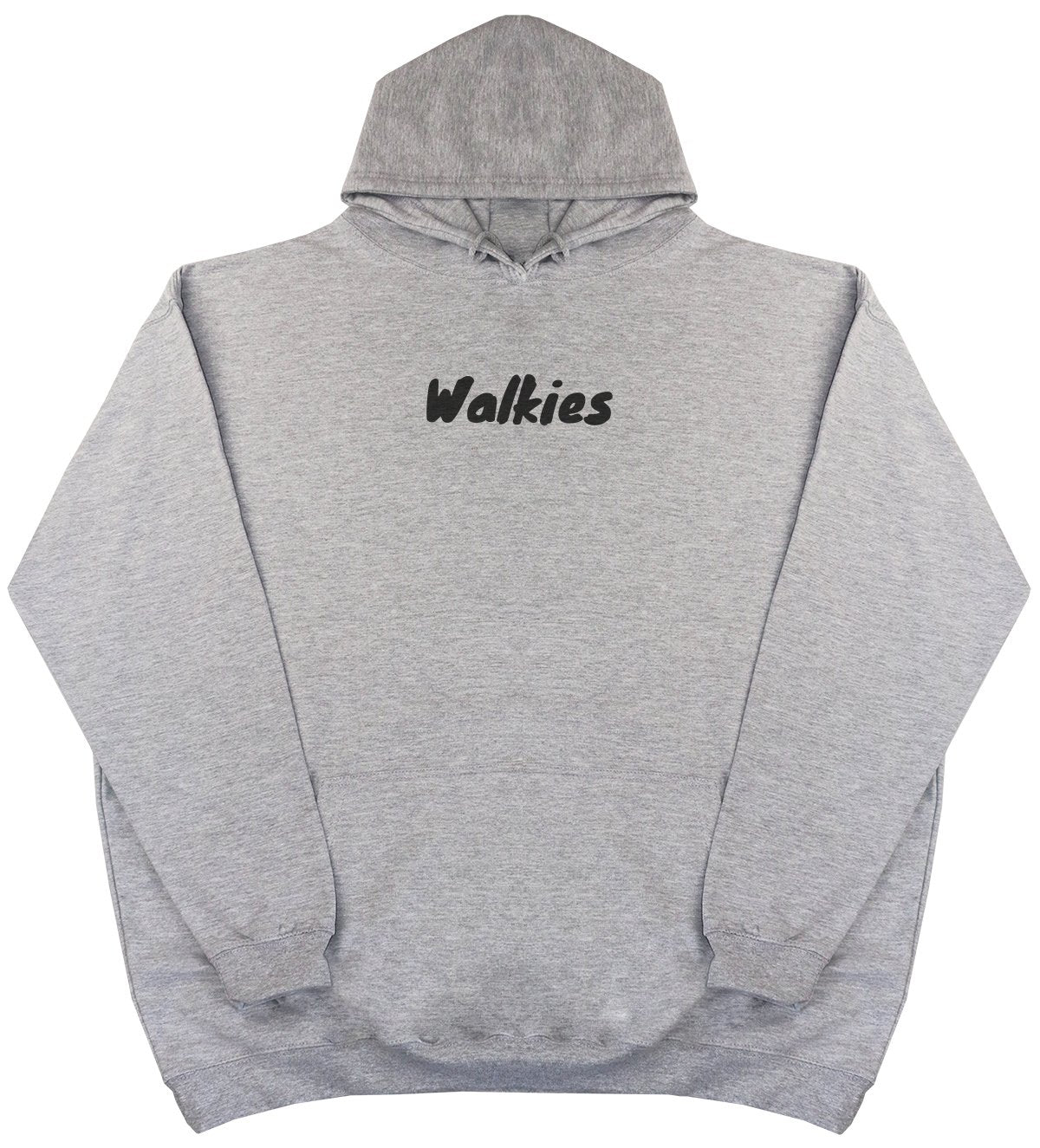 Walkies - New Style - Huge Size - Oversized Comfy Hoody