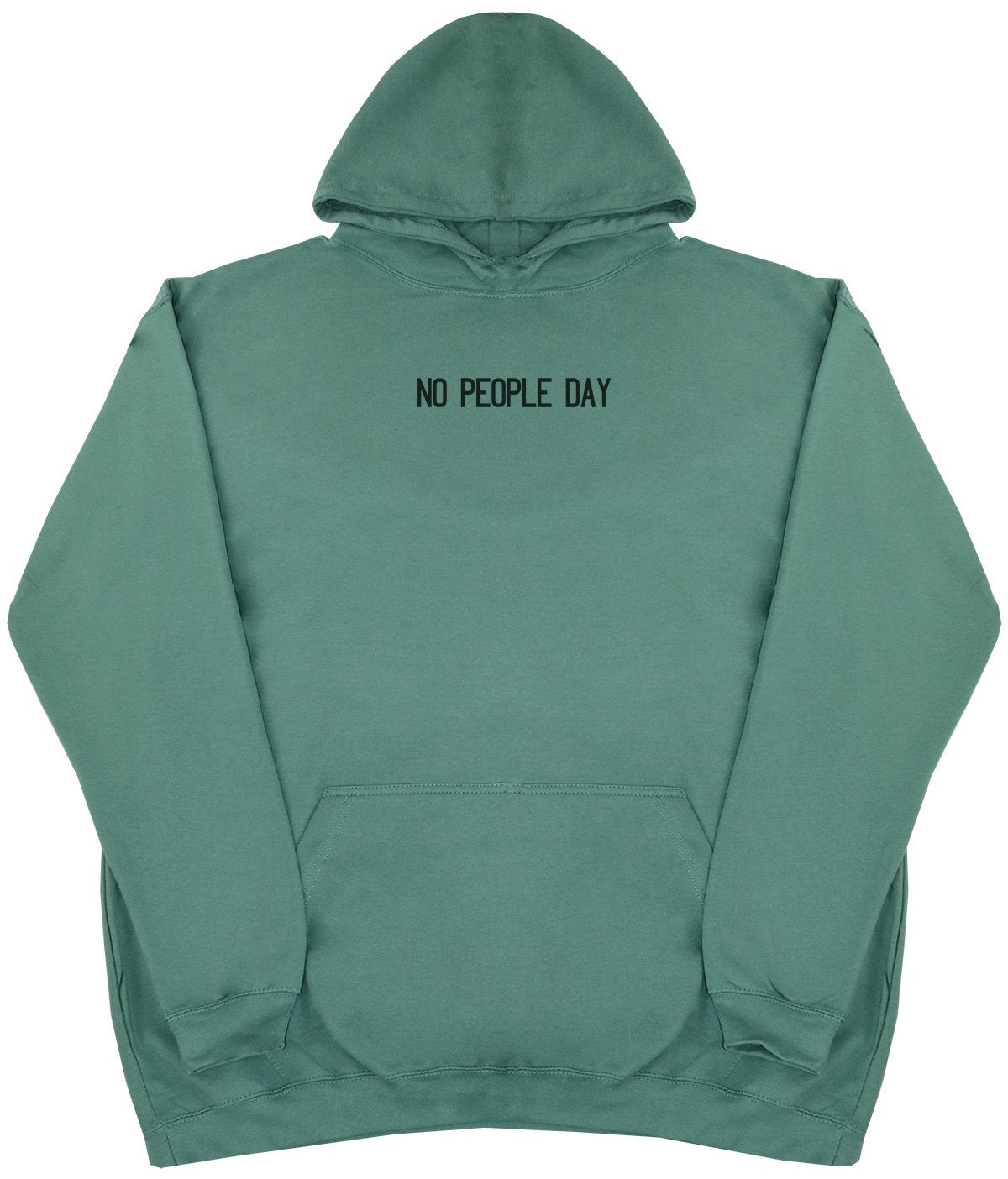 NO PEOPLE DAY - New Style - Huge Size - Oversized Comfy Hoody