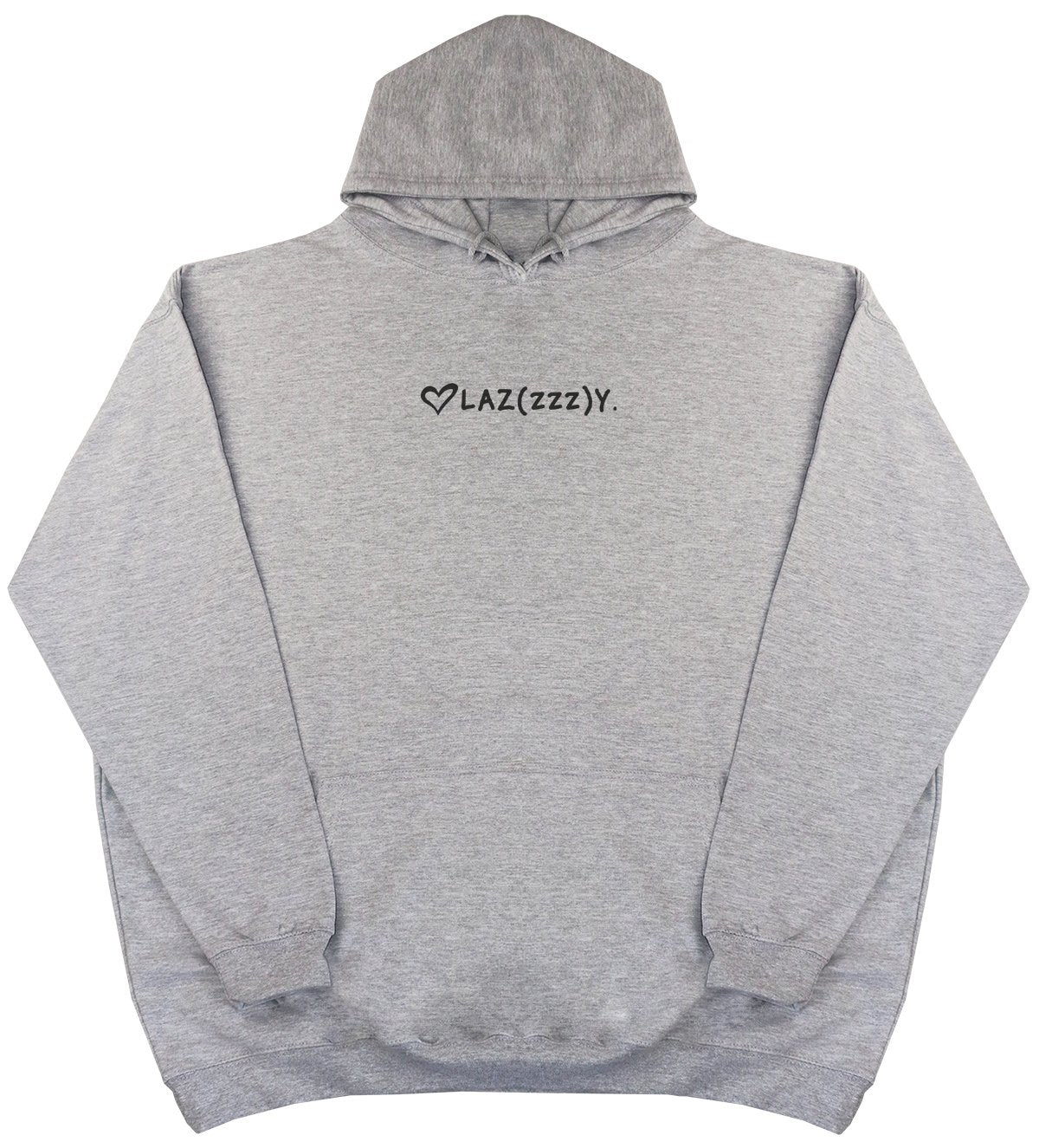 LazZZZy - New Style - Huge Size - Oversized Comfy Hoody