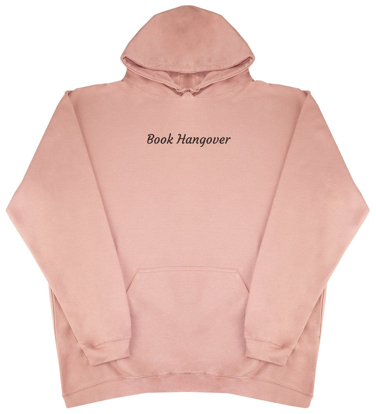 Book Hangover - New Style - Huge Size - Oversized Comfy Hoody