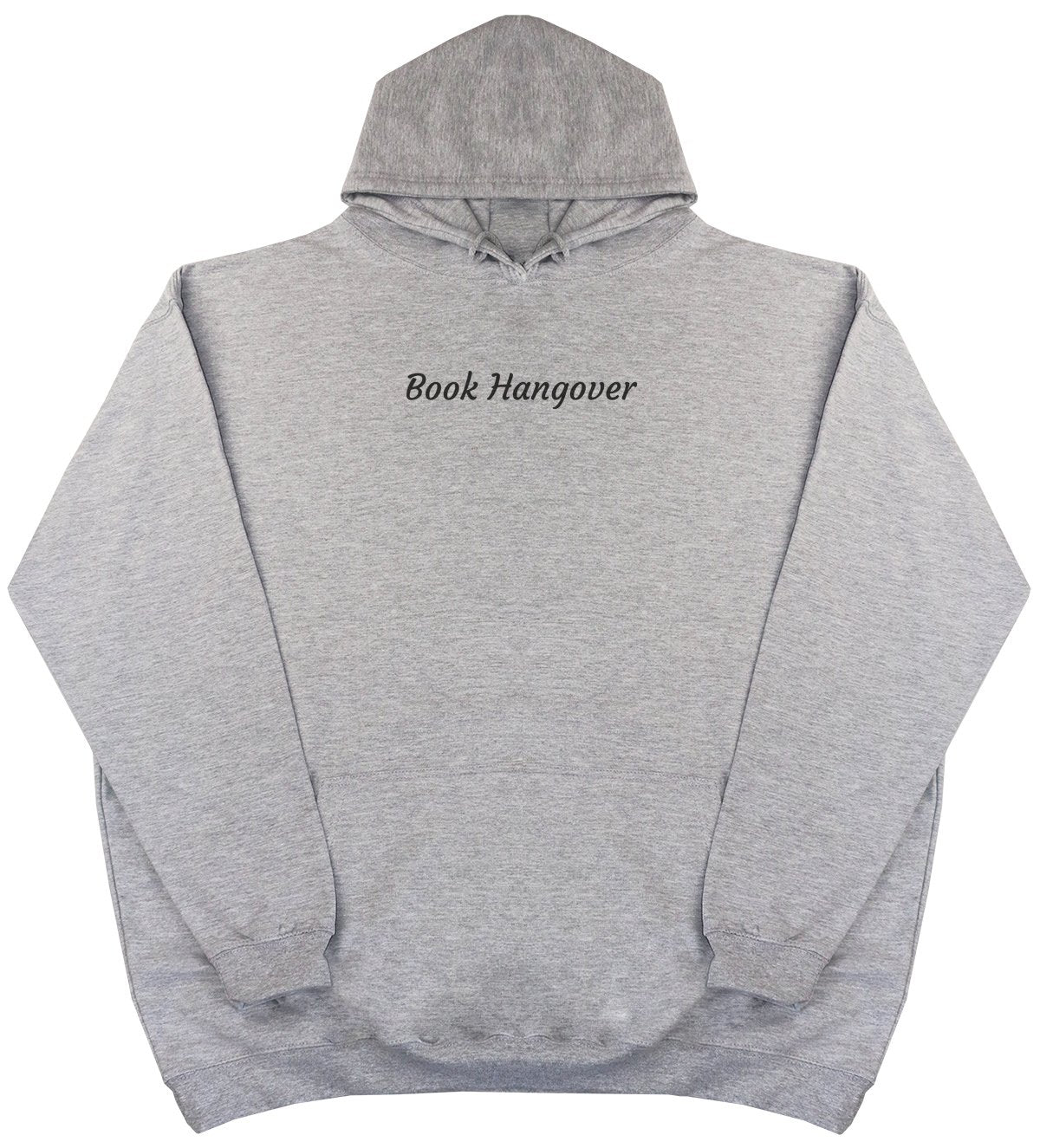 Book Hangover - New Style - Huge Size - Oversized Comfy Hoody