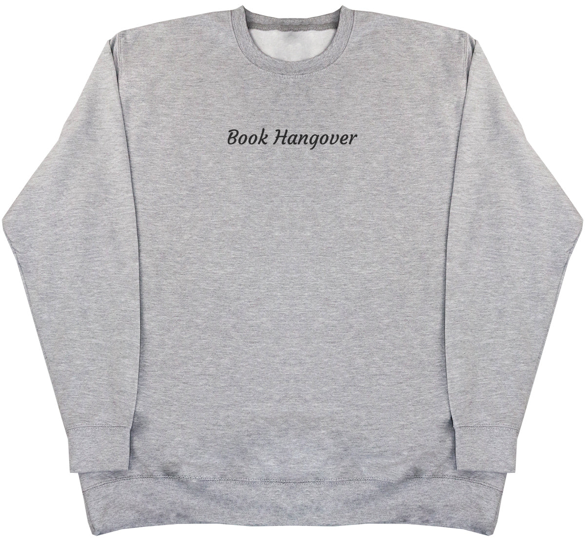 Book Hangover - Huge Oversized Comfy Original Sweater