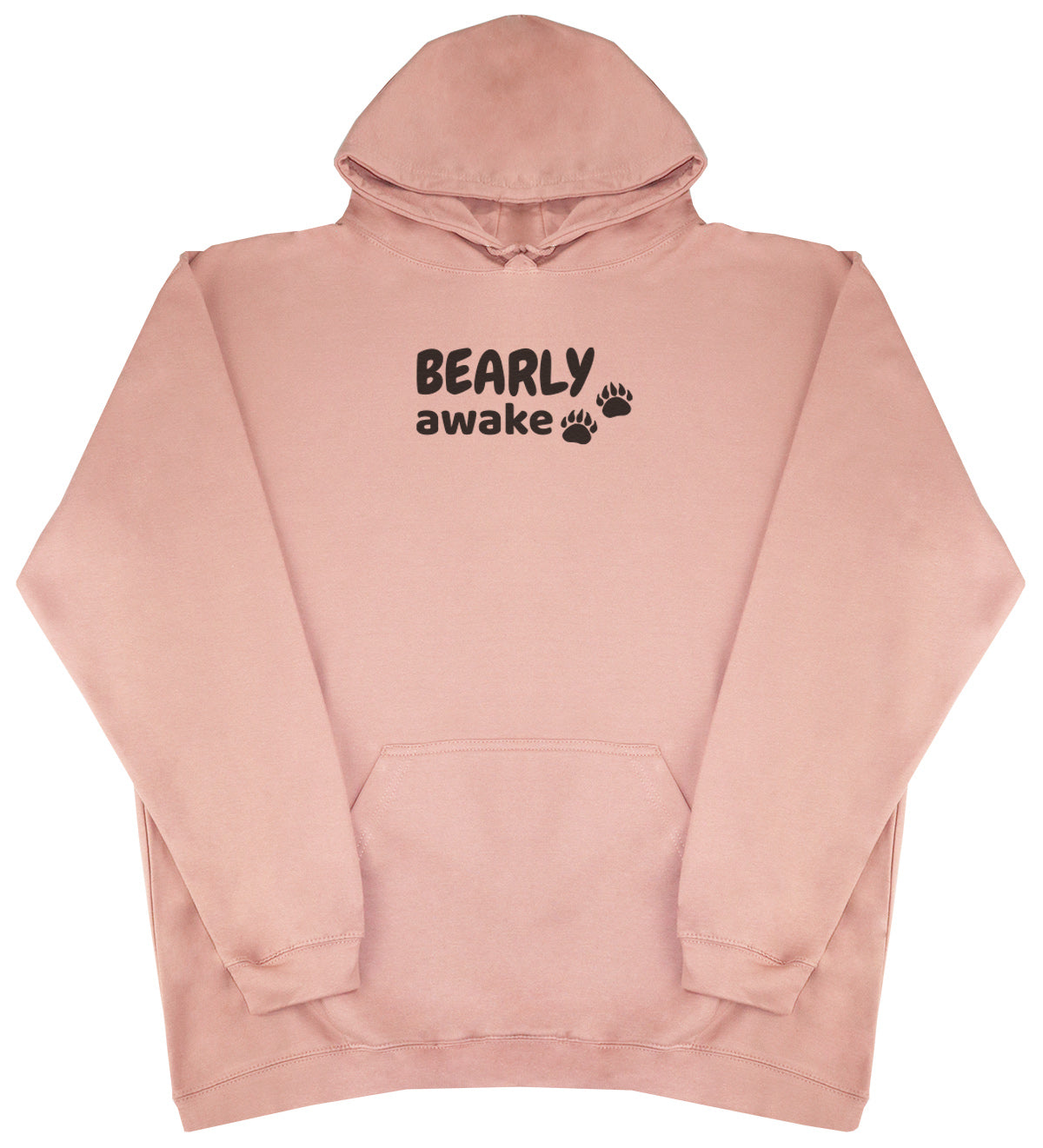 Bearly Awake - Huge Oversized Comfy Original Hoody