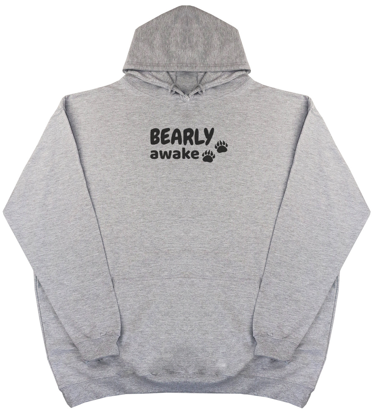 Bearly Awake - Huge Oversized Comfy Original Hoody