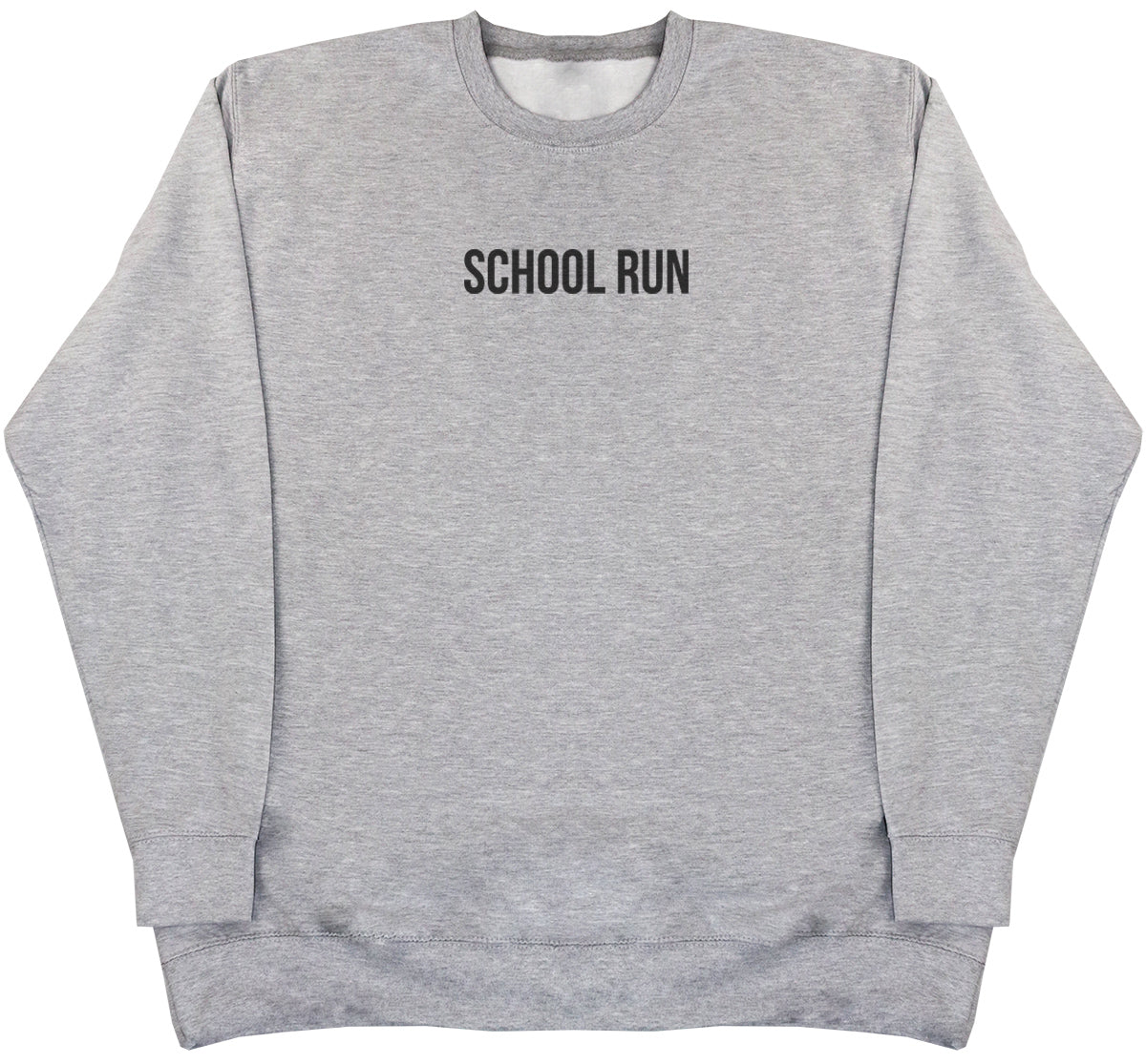 School Run - Huge Oversized Comfy Original Sweater