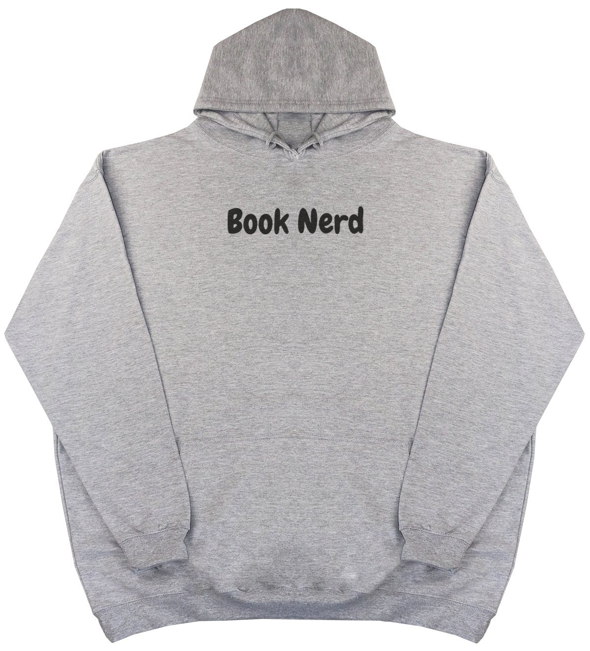 Book Nerd - New Style - Huge Size - Oversized Comfy Hoody