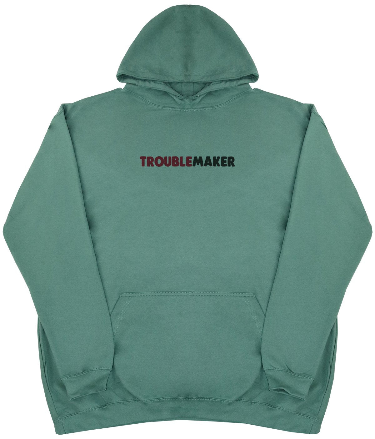 Trouble Maker - New Style - Huge Size - Oversized Comfy Hoody