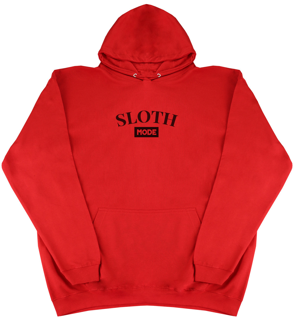 Sloth Mode - Huge Oversized Comfy Original Hoody