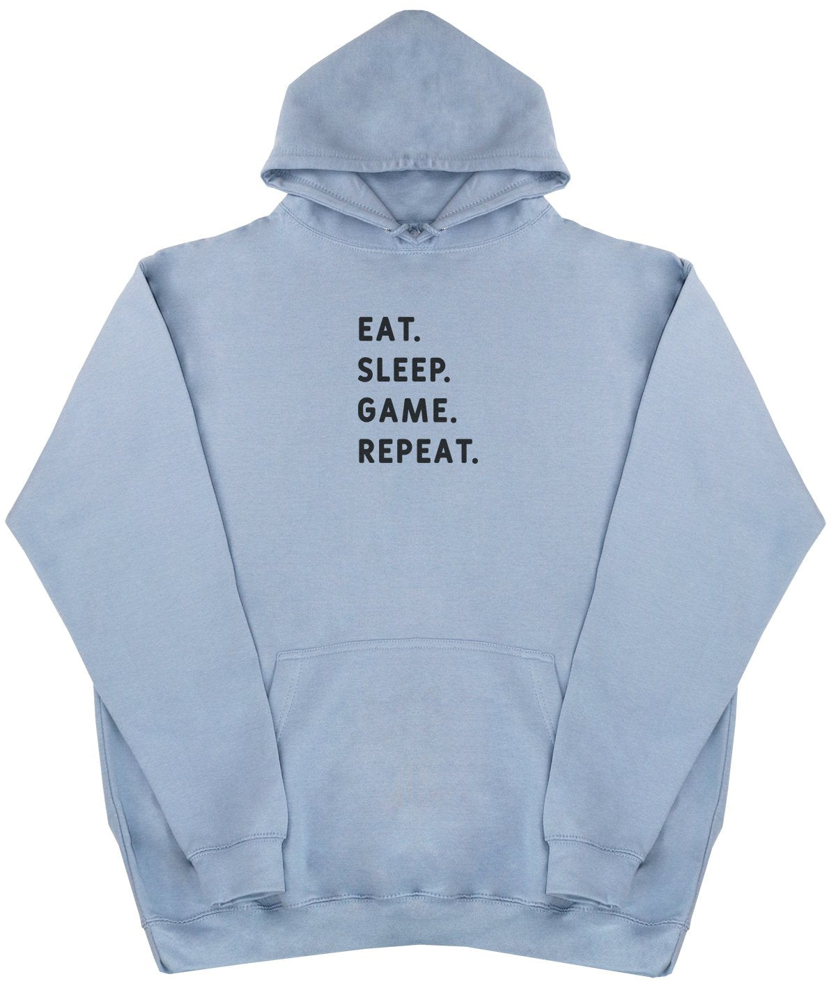 Eat Sleep Game Repeat - New Style - Huge Size - Oversized Comfy Hoody