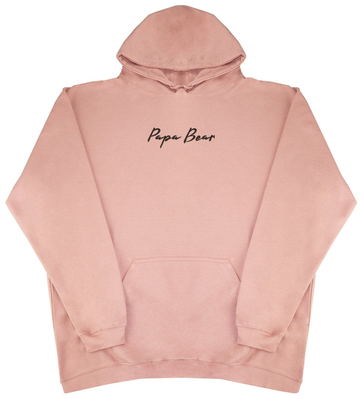 Papa Bear - New Style - Huge Size - Oversized Comfy Hoody