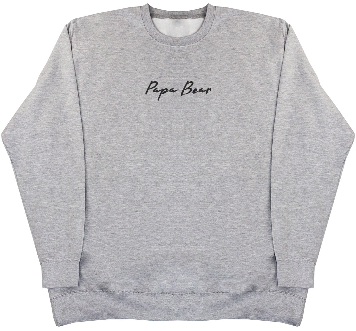 Papa Bear - Huge Oversized Comfy Original Sweater