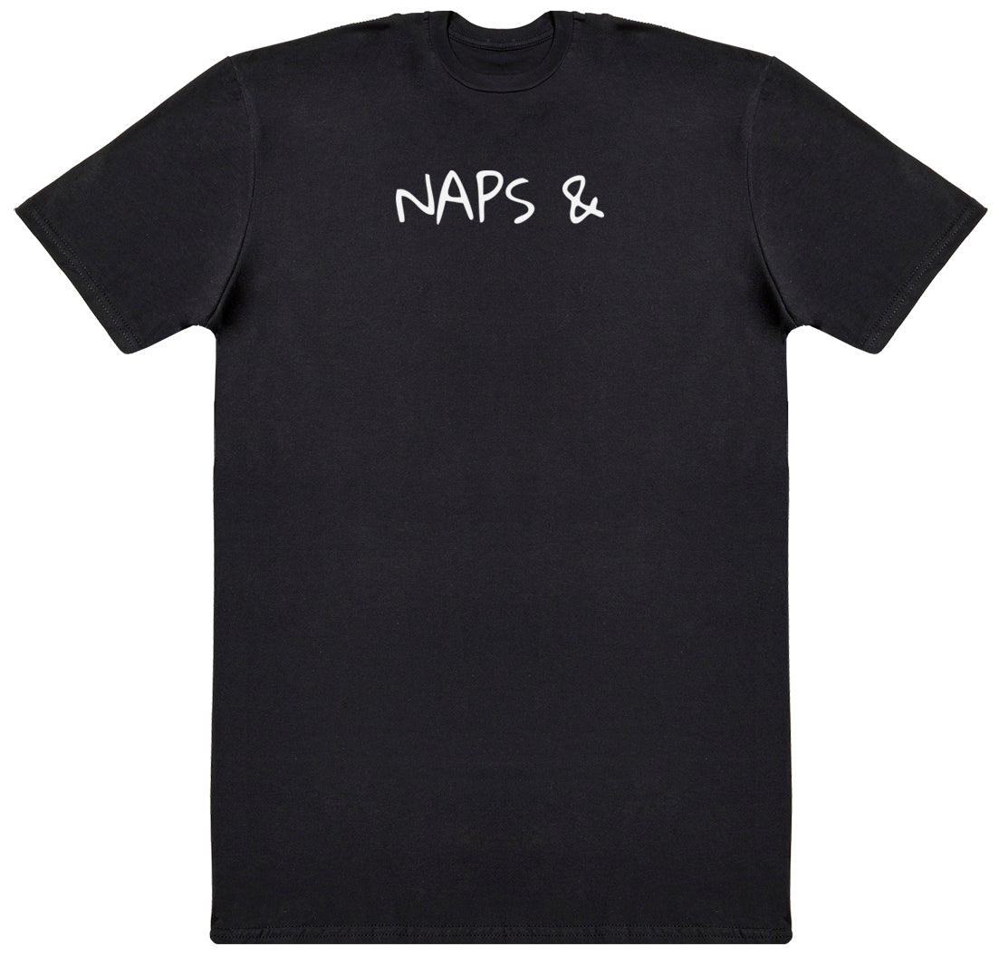 PERSONALISED Naps & - Huge Oversized Comfy Original T-Shirt