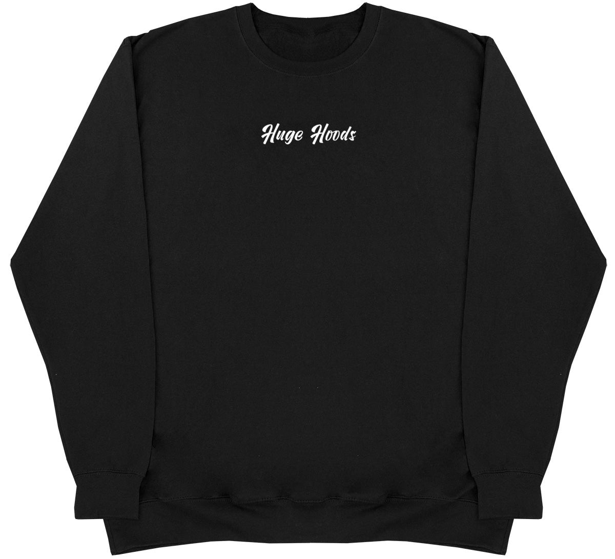 Huge Hoods Originals - Huge Oversized Comfy Original Sweater