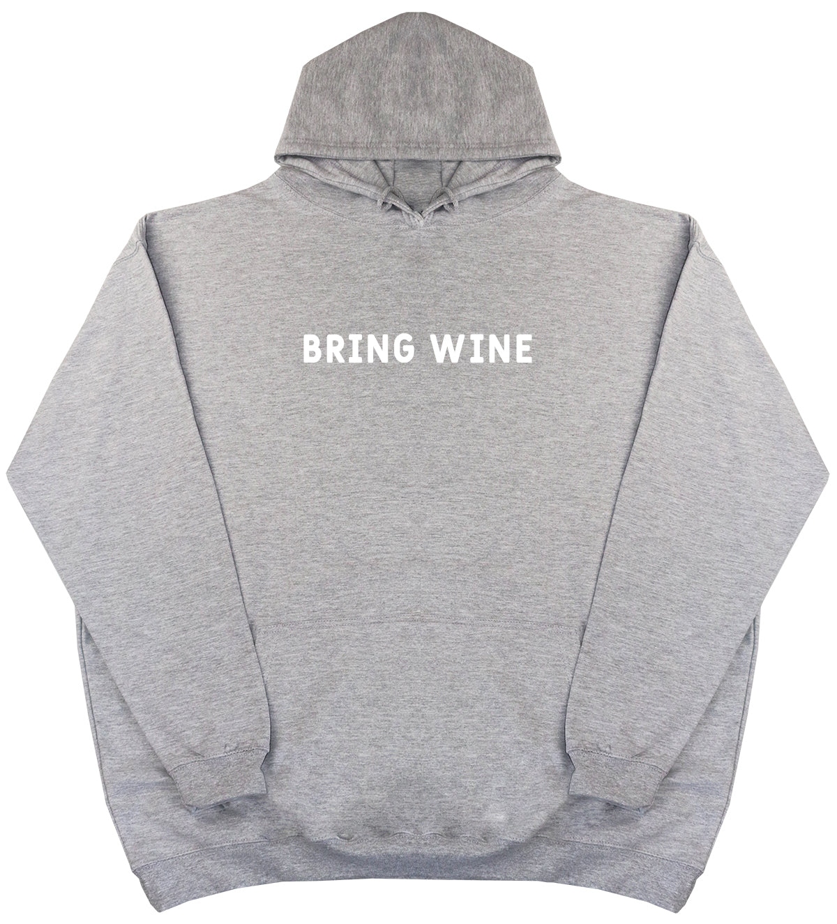 Bring Wine - Huge Oversized Comfy Hoody